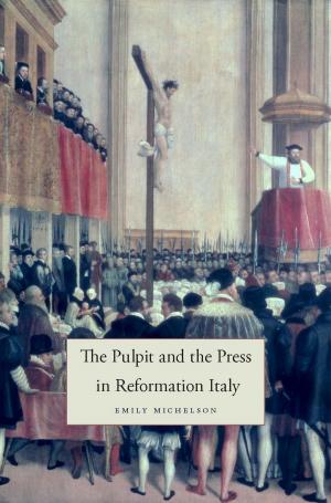 Cover of the book The Pulpit and the Press in Reformation Italy by Michael Tomasello