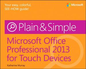 Cover of the book Microsoft Office Professional 2013 for Touch Devices Plain & Simple by Paul J. Deitel, Harvey Deitel