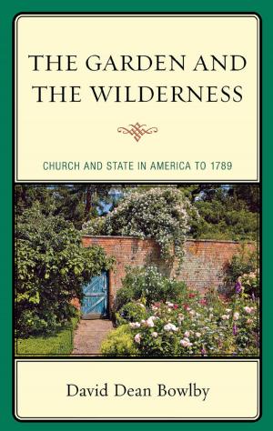 Cover of the book The Garden and the Wilderness by Thomas J. Vicino