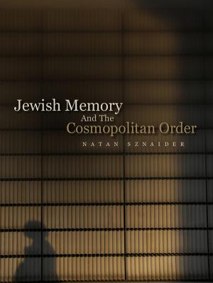 Cover of the book Jewish Memory And the Cosmopolitan Order by Lita Epstein