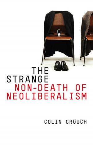 Cover of the book The Strange Non-death of Neo-liberalism by Satish Keshav, Emma Culver