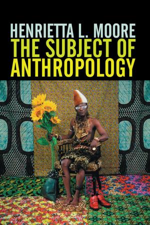 Book cover of The Subject of Anthropology