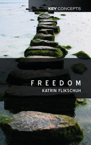 Cover of the book Freedom by Dana S. Dunn, Suzanne C. Baker, Jane S. Halonen, Maureen A. McCarthy