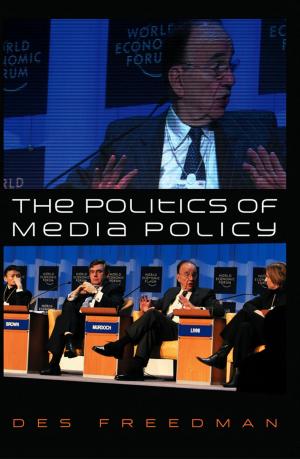 Cover of the book The Politics of Media Policy by Alfred Weigert, Heinrich J. Wendker, Lutz Wisotzki
