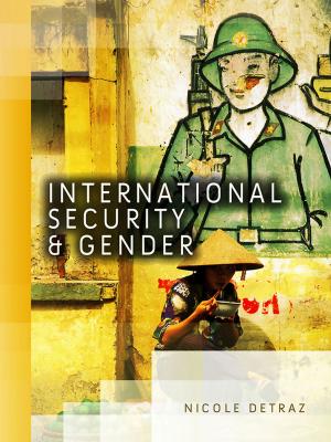 Cover of the book International Security and Gender by Barbara A. Miller Ph.D.