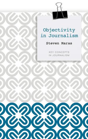 Cover of the book Objectivity in Journalism by Dorian L. McCoy, Dirk J. Rodricks
