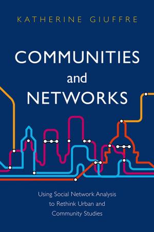 Cover of the book Communities and Networks by Eugenio Anguiano, Ugo Pipitone