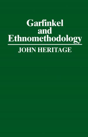 Cover of the book Garfinkel and Ethnomethodology by Yvonne Schneider, Lutz Kaufmann, Jürgen Weber
