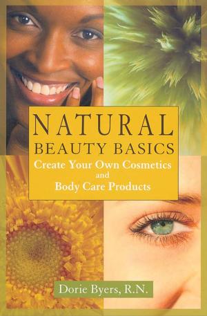 Cover of the book Natural Beauty Basics by Shari Lieberman, Alan Xenakis