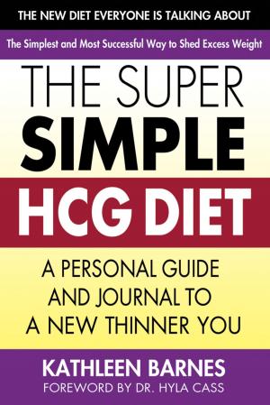 Cover of the book The Super Simple HCG Diet by Merle Cantor Goldberg, George, Jr. Cowan, William Y. Marcus