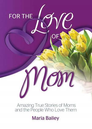 Cover of the book For the Love of Mom by Rabbi Daniel Cohen