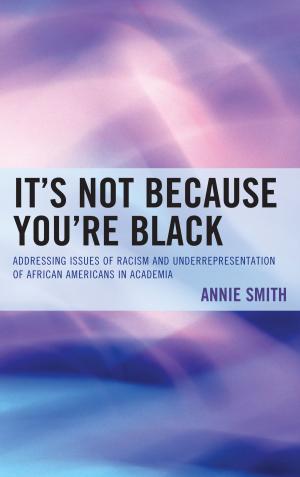 Cover of the book It's Not Because You're Black by Anthony W. Neal