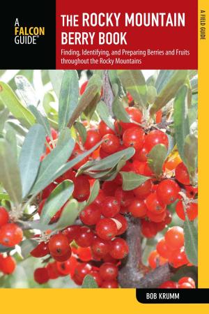 Cover of the book Rocky Mountain Berry Book by Garret Romaine