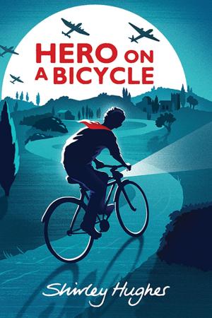 Cover of the book Hero on a Bicycle by Liz Kessler