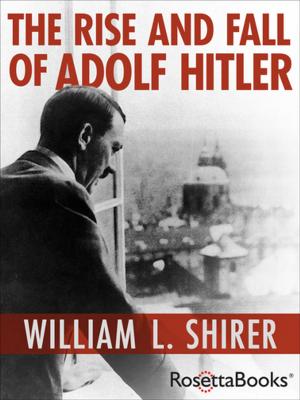 Cover of the book The Rise and Fall of Adolf Hitler by Winston S. Churchill