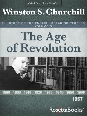 Cover of the book The Age of Revolution, 1957 by Winston S. Churchill