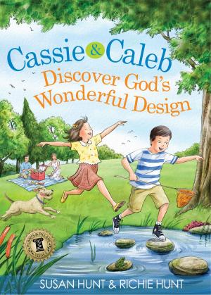 Cover of the book Cassie & Caleb Discover God's Wonderful Design by Marcus Warner, Chris M. Coursey