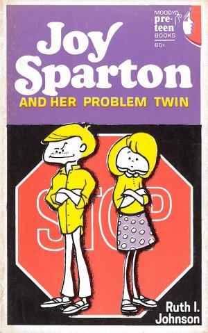 Cover of the book Joy Sparton and Her Problem Twin by Paul Hutchens