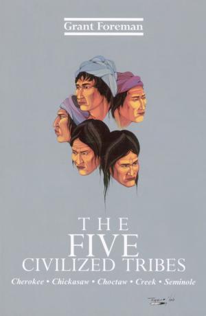 bigCover of the book The Five Civilized Tribes by 