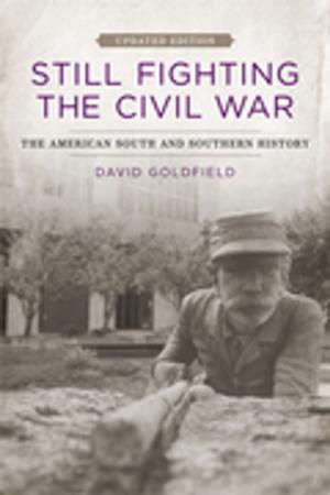 Cover of the book Still Fighting the Civil War by Jane Turner Censer