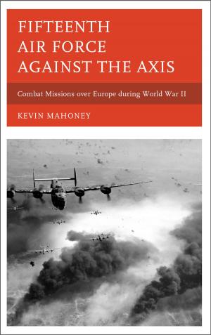 Cover of the book Fifteenth Air Force against the Axis by Lawrence N. Langer