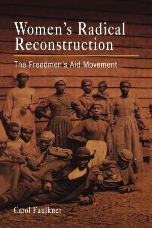 Cover of the book Women's Radical Reconstruction by Jeffrey Masten
