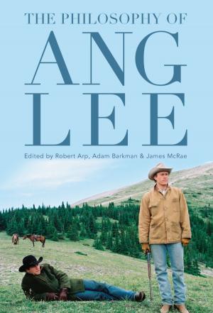 Book cover of The Philosophy of Ang Lee
