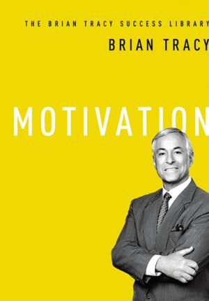 Cover of the book Motivation (The Brian Tracy Success Library) by Len LERITZ