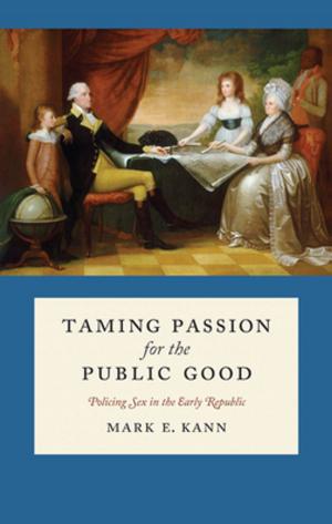 Cover of the book Taming Passion for the Public Good by David Redles