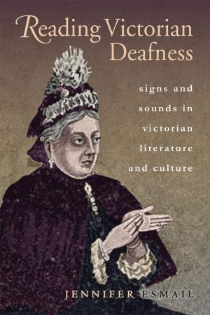 Cover of the book Reading Victorian Deafness by Jean Lorrain