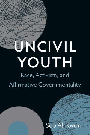 Cover of the book Uncivil Youth by Joshua Gunn, Kristen Schilt