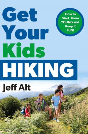 Cover of the book Get Your Kids Hiking by Patty Farmer