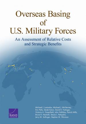 Cover of the book Overseas Basing of U.S. Military Forces by David Gompert, Kenneth Shine, Glenn Robinson, C. Richard Neu, Jerrold Green