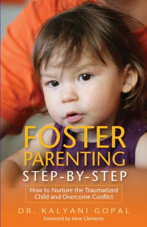 Cover of the book Foster Parenting Step-by-Step by Jeune Guishard-Pine, Lloyd Hamilton, Suzanne McCall
