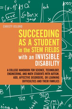 Cover of the book Succeeding as a Student in the STEM Fields with an Invisible Disability by Dr. Anthony Piparo