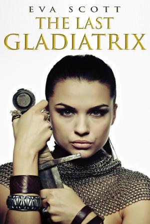 Book cover of The Last Gladiatrix