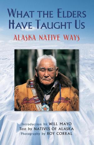 Cover of the book What the Elders Have Taught Us by Corey Ford