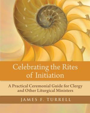 Cover of Celebrating the Rites of Initiation