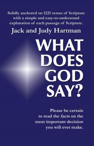Cover of the book What Does God Say? by Jack Hartman, Judy Hartman