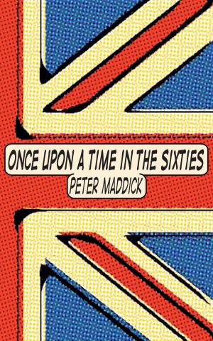 bigCover of the book Once Upon a Time in the Sixties by 
