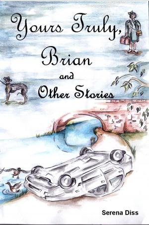 Cover of the book Yours Truly, Brian and Other Stories by Harvey Jones