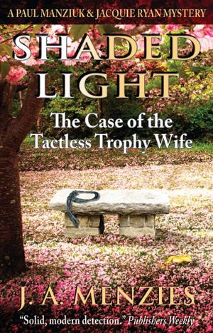 Cover of Shaded Light: The Case of the Tactless Trophy Wife