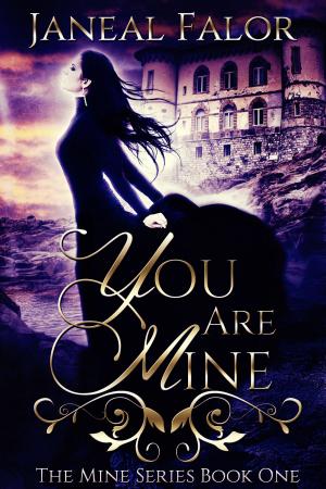Cover of You Are Mine (Mine #1)