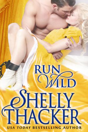 Cover of the book Run Wild by Ann Tracy Marr