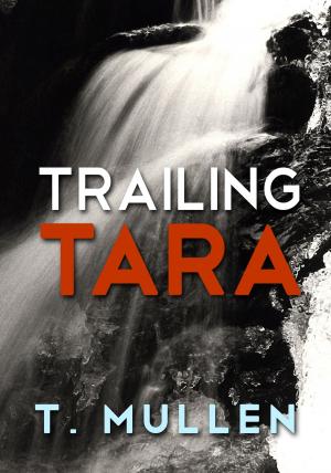 Cover of the book Trailing Tara by John Chapman, Shelia Chapman
