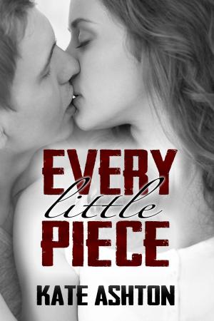 Cover of the book Every Little Piece by Debra Lee