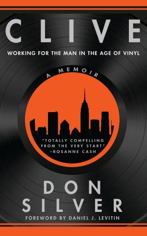 Cover of the book Clive: Working for the Man in the Age of Vinyl by André Laurie