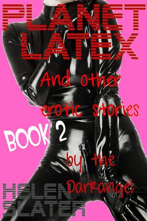 Cover of the book Planet Latex by Helen Slater