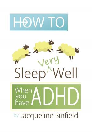 Cover of How to Sleep Well when you have ADHD