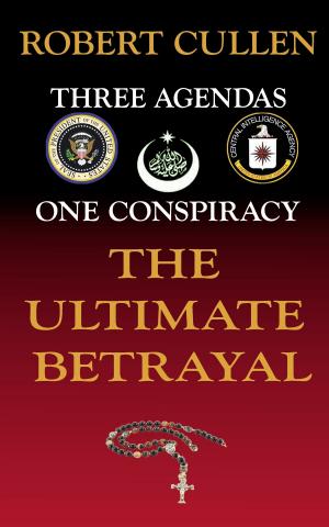 Cover of the book The Ultimate Betrayal by Albert D. Roberts